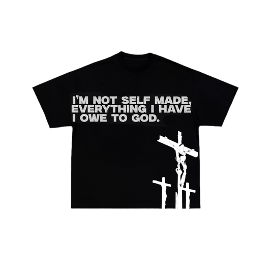 “NOT SELF MADE” TEE